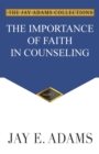 Image for The Importance of Faith in Counseling
