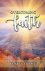 Image for Overcoming Faith
