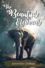 Image for The Beautiful Elephant