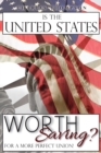 Image for Is The United States Worth Saving?