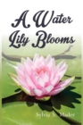 Image for A Water Lily Blooms