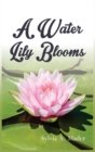 Image for A Water Lily Blooms