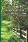 Image for Martha&#39;s Vineyard Nature Guide : Second Edition