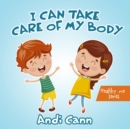 Image for I Can Take Care of My Body