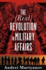 Image for The (Real) Revolution in Military Affairs