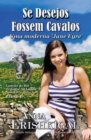 Image for Se Desejos Fossem Cavalos (Edicao Portuguesa)