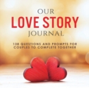 Image for Our Love Story Journal