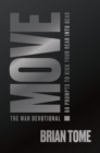 Image for Move, The Man Devotional: 66 Prompts to Kick Your Rear Into Gear