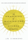Image for The Awakening of Washington&#39;s Church (Second Edition)