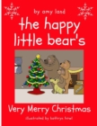 Image for The Happy Little Bear&#39;s Very Merry Christmas