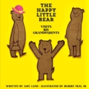 Image for The Happy Little Bear Visits His Grandparents