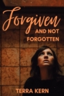 Image for Forgiven and Not Forgotten