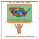 Image for The Happy Little Bear Learns About the 50 States