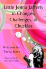 Image for Little Jenna Jafferty in Changes, Challenges, &amp; Chuckles