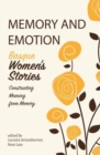 Image for Memory and Emotion : Basque Women&#39;s Stories, Constructing Meaning from Memory