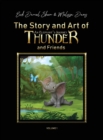 Image for The Story and Art of Thunder and Friends