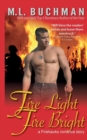 Image for Fire Light, Fire Bright