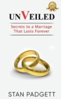 Image for Unveiled : Secrets to a Marriage That Lasts Forever