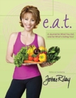 Image for e.a.t. a Journal for What You Eat and for What&#39;s Eating You!
