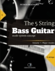 Image for The 5 String Bass Guitar : mode system concept, Volume 1: major modes