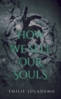 Image for How We Sell Our Souls