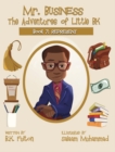 Image for Mr. Business : The Adventures of Little BK: Book 7: Represent