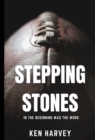 Image for Stepping Stones : In the Beginning was the Word