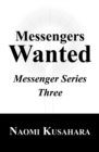 Image for Messengers Wanted: Messenger Series Three