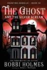 Image for The Ghost and the Silver Scream