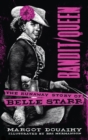 Image for Bandit/Queen: : The Runaway Story of Belle Starr