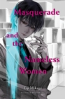 Image for Masquerade and the Nameless Women