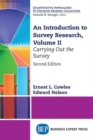 Image for An Introduction to Survey Research, Volume II : Carrying Out the Survey