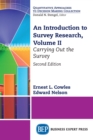 Image for Introduction to Survey Research, Volume II: Carrying Out the Survey