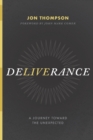 Image for Deliverance : A Journey Toward the Unexpected