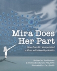 Image for Mira Does Her Part : How One Girl Vanquished a Virus with Healthy Habits