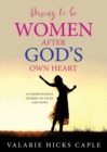 Image for Daring to Be Women After God&#39;s Own Heart