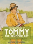 Image for The Adventures of Tommy the Drummer Boy : A Civil War Story of the 5th Kentucky Infantry