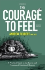 Image for The Courage to Feel