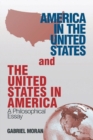 Image for America in the United States and the United States in America