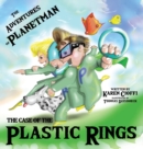 Image for The Case of the Plastic Rings : The Adventures of Planetman