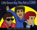 Image for Little Brown Boy You Are a STAR!
