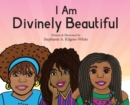 Image for I Am Divinely Beautiful