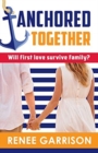 Image for Anchored Together