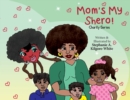 Image for Mom&#39;s My Shero!