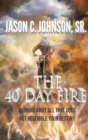 Image for The 40 Day Fire