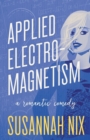 Image for Applied Electromagnetism : A Romantic Comedy
