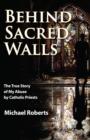 Image for Behind Sacred Walls