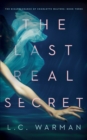 Image for The Last Real Secret