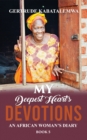 Image for My Deepest Heart&#39;s Devotions 5: An African Woman&#39;s Diary - Book 5