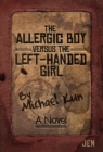 Image for The Allergic Boy Versus the Left-Handed Girl